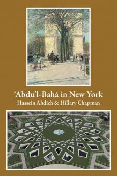 'Abdu'L-Baha In New York