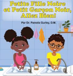 Petite Fille Noire Et Petit Garçon Noir, Allez Bien! (French Edition)
