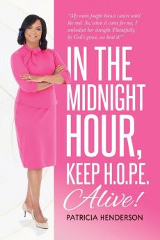 In the Midnight Hour Keep H.O.P.E. Alive