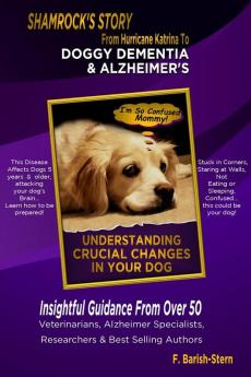 DOGGY DEMENTIA & ALZHEIMER'S -  SHAMROCK'S STORY