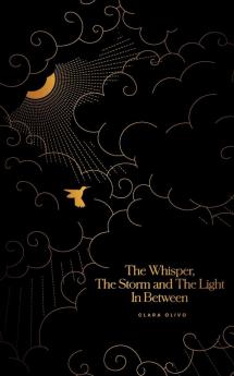 The Whisper The Storm and The Light In Between