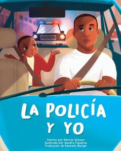 La Policia Y Yo (Spanish Edition)