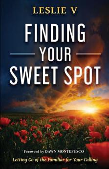 Finding Your Sweet Spot