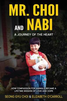 Mr. Choi and Nabi - A Journey of the Heart