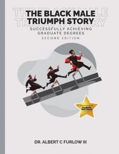 The Black Male Triumph Story
