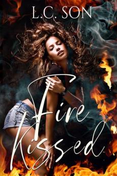 Fire Kissed