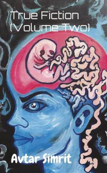 True Fiction (Volume Two)