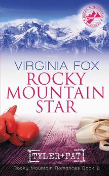 Rocky Mountain Star (Rocky Mountain Romances Book 2)