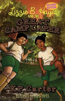 Lizzie B. Hayes and the Great Camp Caper Second Edition