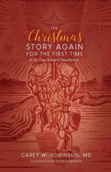 The Christmas Story Again-For the First Time