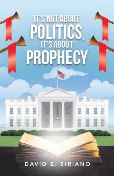 It's not about Politics It's about Prophecy