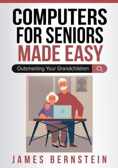 Computers for Seniors Made Easy