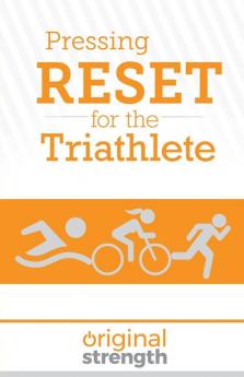 Pressing RESET for the Triathlete