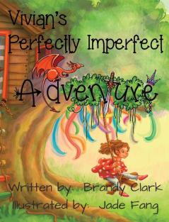 Vivian's Perfectly Imperfect Adventure