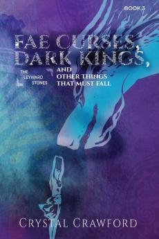 Fae Curses Dark Kings and Other Things That Must Fall