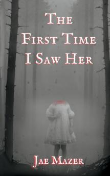 The First Time I Saw Her