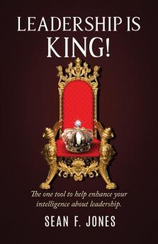 Leadership is King!