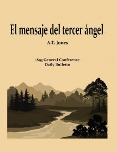 El Mensaje Del Tercer Ángel (Spanish Edition)