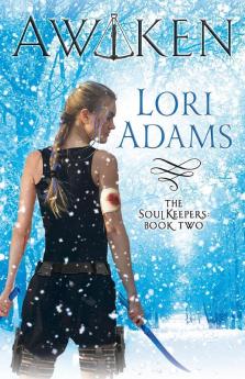 AWAKEN A Soulkeepers Novel (Book 2)