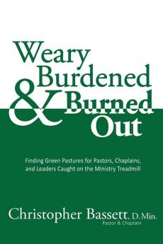 Weary Burdened & Burned Out