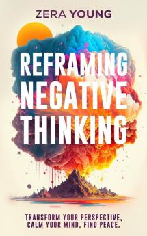 Reframing Negative Thinking