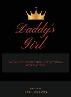 Daddy's Girl 40 Days of Inspiration Reflection & Affirmations