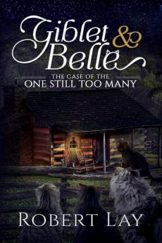 Giblet & Belle The Case Of The One Still Too Many