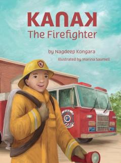 KanaK, The Firefighter