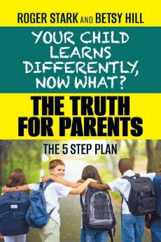 Your Child Learns Differently Now What?
