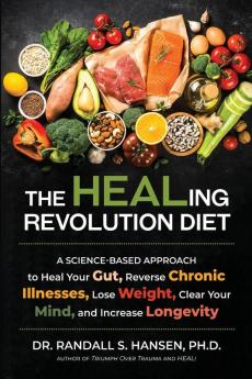 The HEALing Revolution Diet