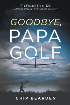 Goodbye Papa Golf