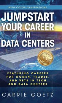 Jumpstart Your Career in Data Centers (Color Edition)