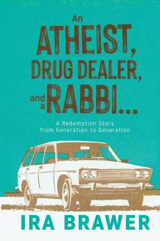 An Athiest Drug Dealer and a Rabbi