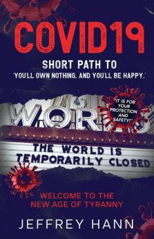 COVID19 - SHORT PATH TO 'YOU'LL OWN NOTHING. AND YOU'LL BE HAPPY.'