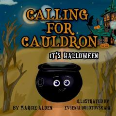 Calling For Cauldron  It's Halloween