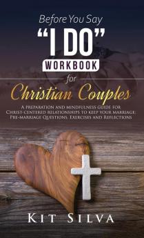 Before You Say I Do Workbook for Christian Couples