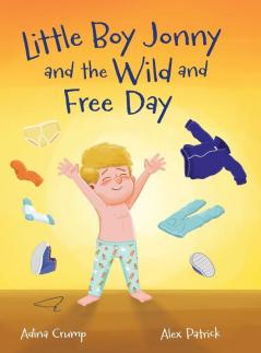 Little Boy Jonny and the Wild and Free Day