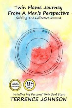 Twin Flame Journey From A Man's Perspective