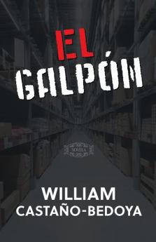 El Galpón (Spanish Edition)