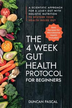 The 4-Week Gut Health Protocol for Beginners