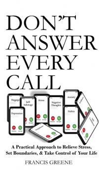 Don't Answer Every Call