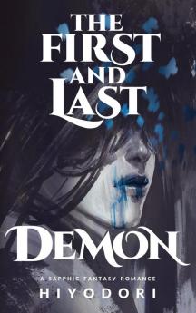 The First and Last Demon