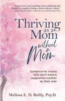 Thriving as a Mom Without a Mom