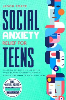 Social Anxiety Relief for Teens