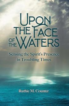Upon the Face of the Waters