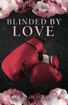 Blinded By Love