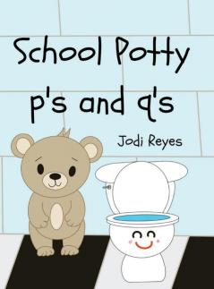 School Potty p's and q's