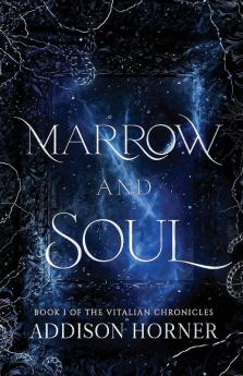 Marrow and Soul