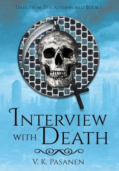 Interview with Death Tales from the Afterworld Book 1