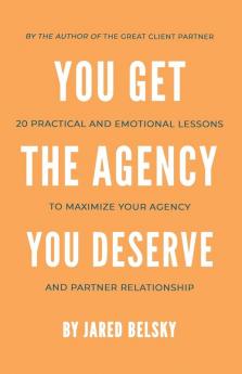 You Get The Agency You Deserve